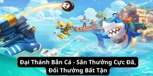 Đại thánh bắn cá