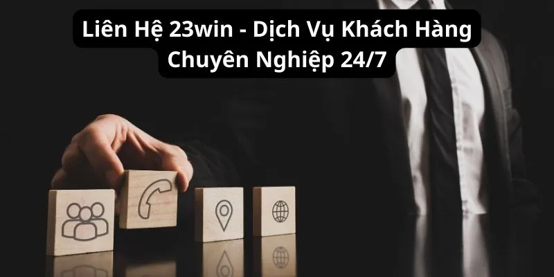 liên hệ 23win