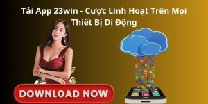 tải app 23win